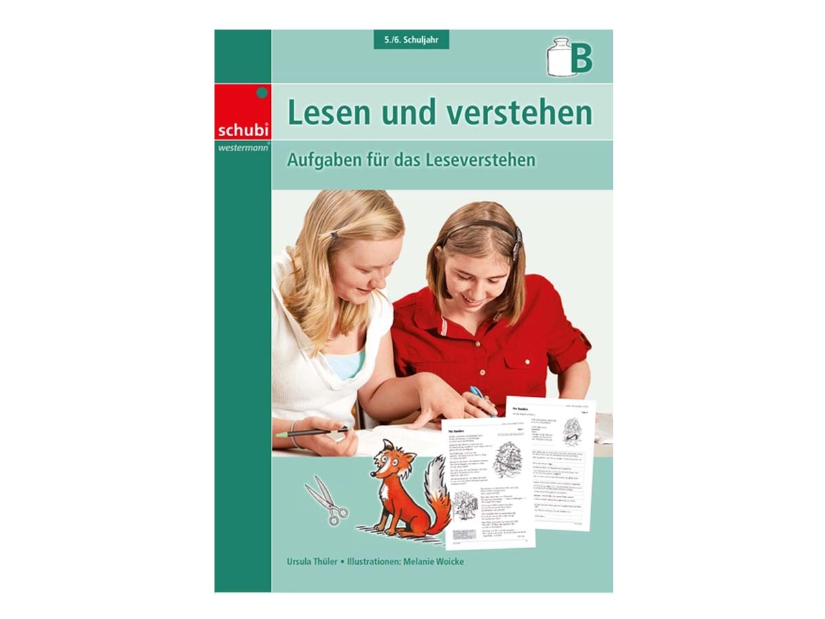 Lesen und Verstehen - 5./6. Schuljahr Lesen und Verstehen - 5./6. Schuljahr