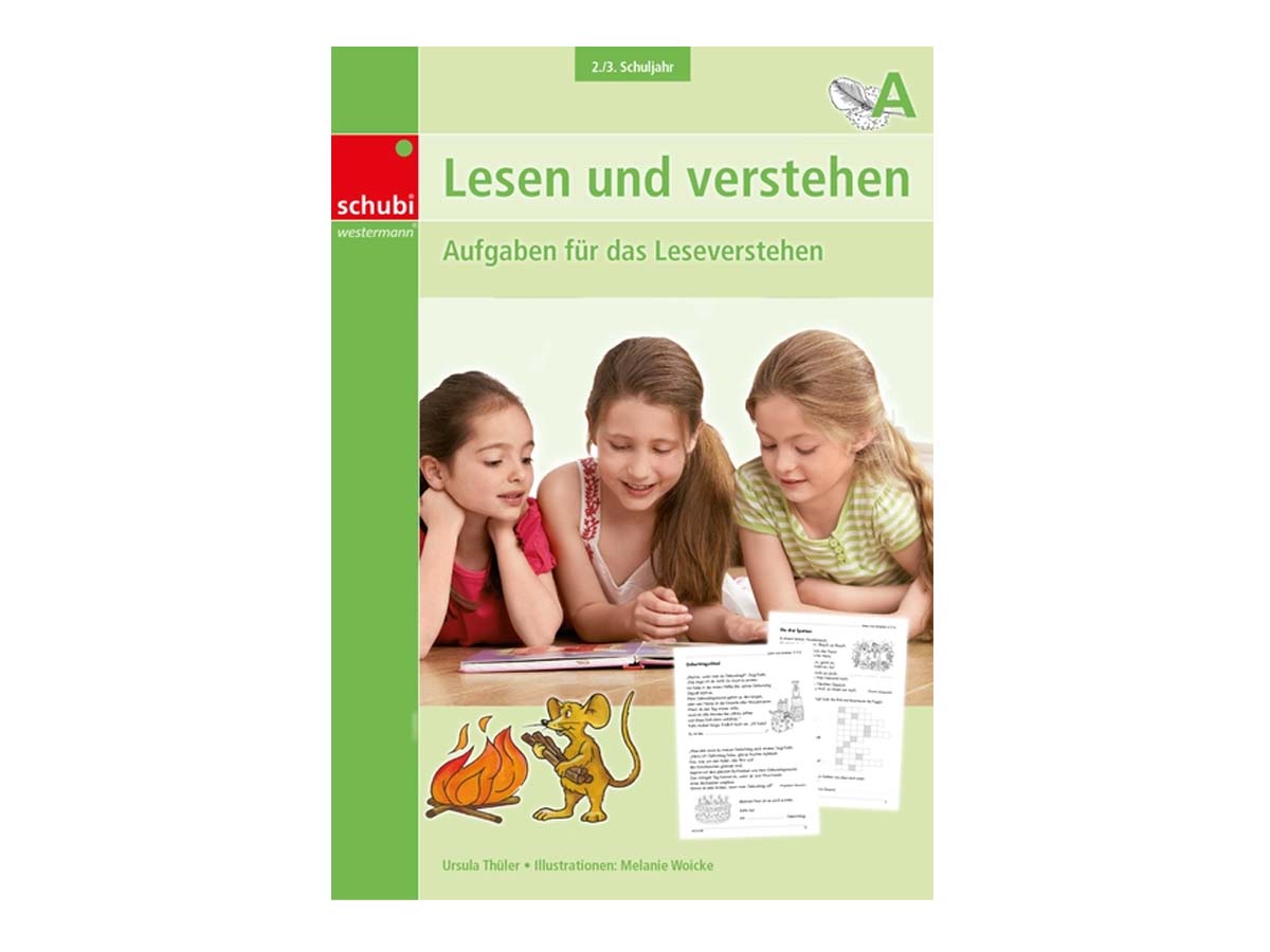 Lesen und Verstehen - 2./3. Schuljahr Lesen und Verstehen - 2./3. Schuljahr
