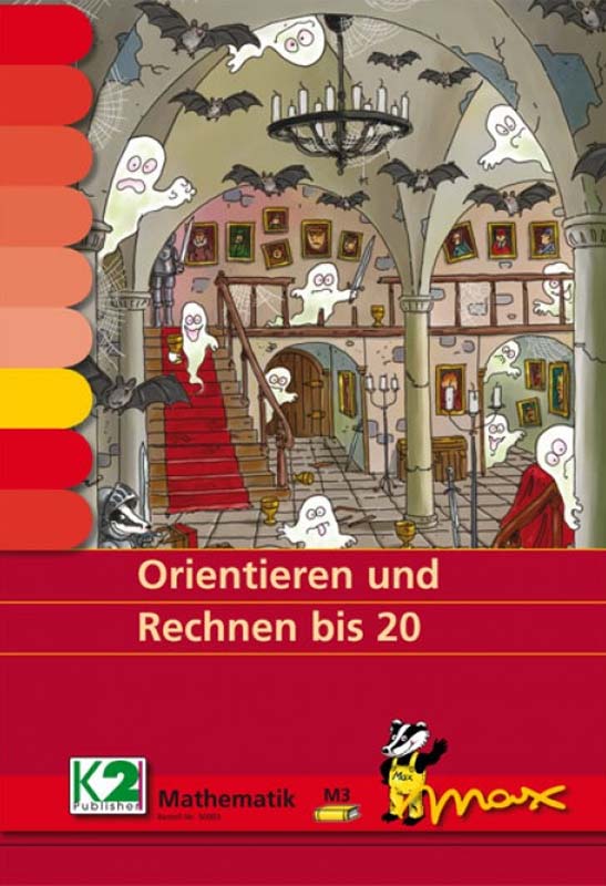 Max Lernkartenset Orientieren und Rechnen bis 20 Max Lernkartenset Orientieren und Rechnen bis 20
