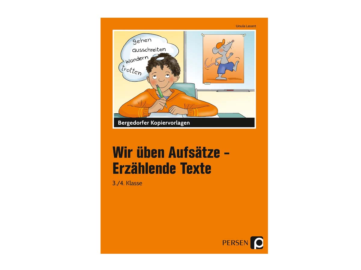 Bergedorfer Kopiervorlagen - Wir üben Aufsätze Bergedorfer Kopiervorlagen - Wir üben Aufsätze