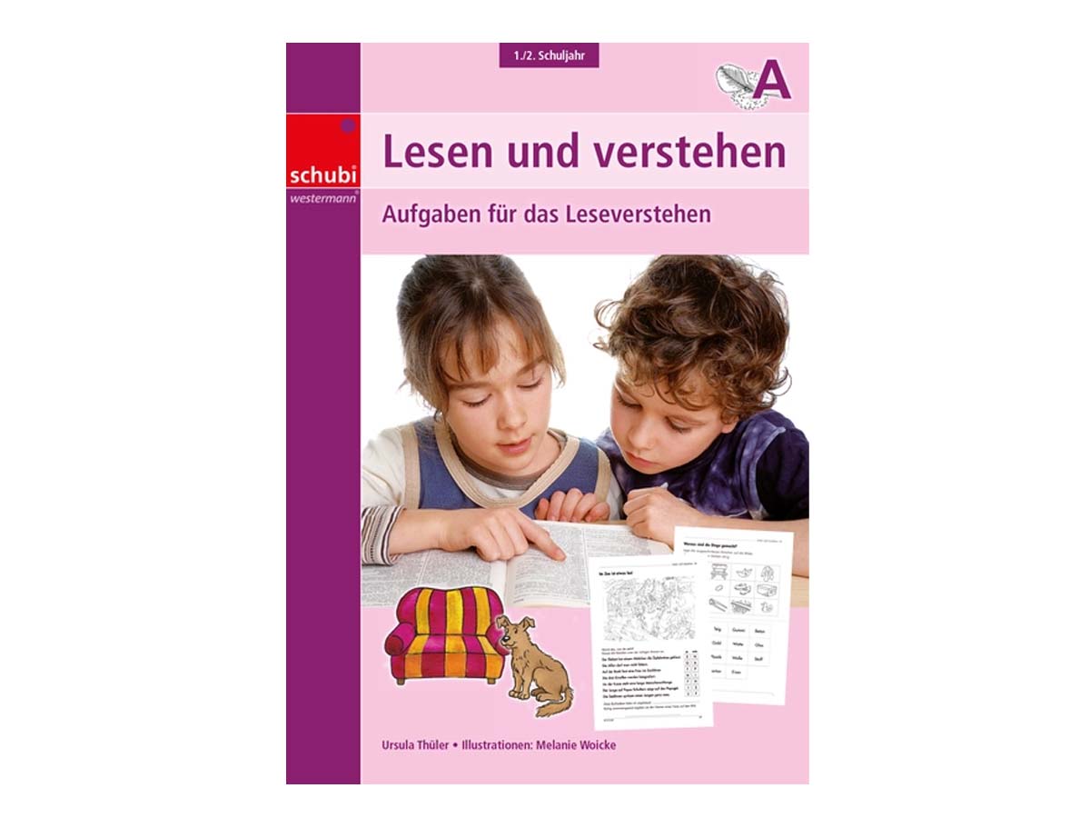 Lesen und Verstehen - 1./2. Schuljahr Lesen und Verstehen - 1./2. Schuljahr
