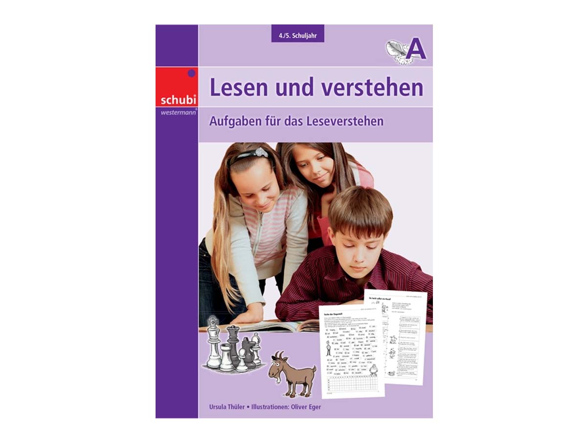 Lesen und Verstehen - 4./5. Schuljahr Lesen und Verstehen - 4./5. Schuljahr
