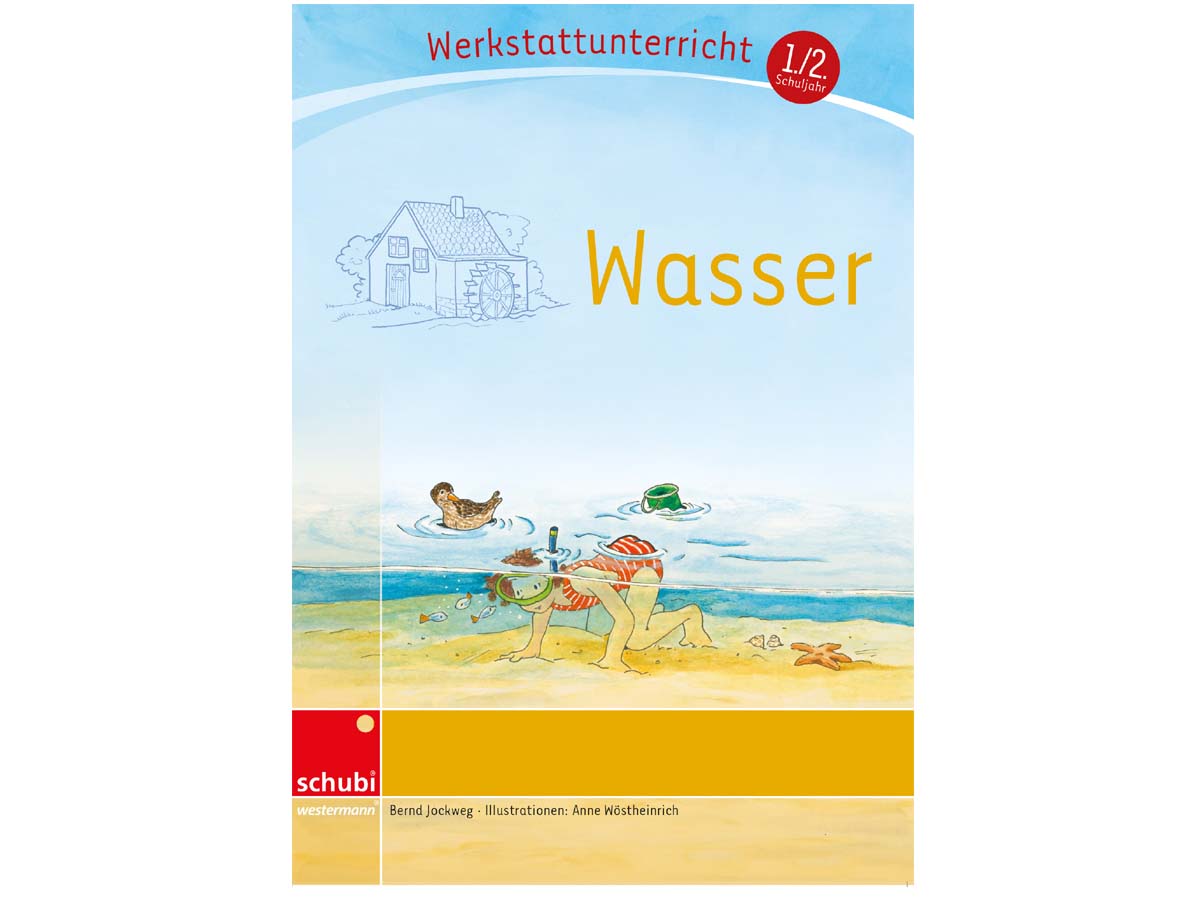 Werkstattunterricht - Wasser Werkstattunterricht - Wasser